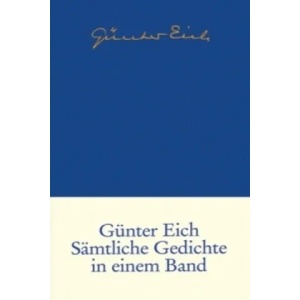 Sämtliche Gedichte in einem Band | Günter Eich, Jörg Drews (2006)