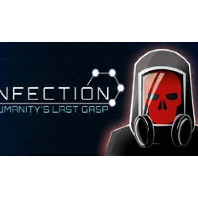 Infection: Humanity’s Last Gasp
