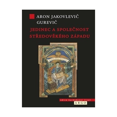 Jedinec a společnost středověkého západu Aron Jakovlevič Gurevič CZ