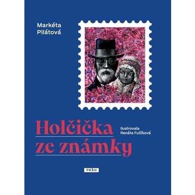 HOLČIČKA ZE ZNÁMKY - Pilátová Markéta