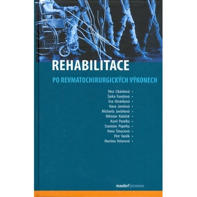 Rehabilitace po revmatochirurgických výkonech