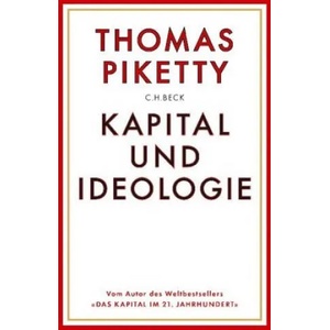 Kapital und Ideologie | Thomas Piketty (ISBN: 9783406745713)