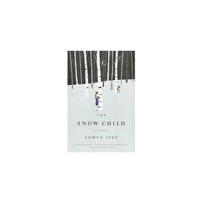 Snow Child | Eowyn Ivey