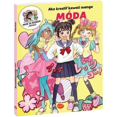 Ako kresliť KAWAII MANGA MÓDA – Krok za krokom s MISAKO