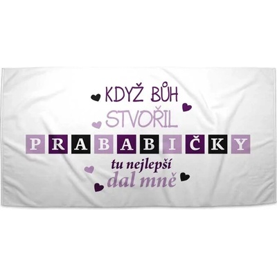 SABLIO Ručník - Když Bůh stvořil prababičky 50x100 cm