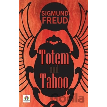 Totem and Taboo - Sigmund Freud
