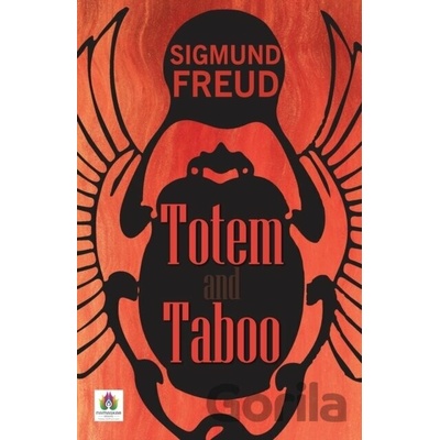 Totem and Taboo - Sigmund Freud
