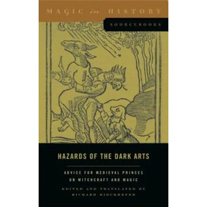 Hazards of the Dark Arts | Richard Kieckhefer (ISBN: 9780271078403)