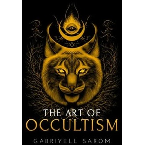 Art of Occultism | Gabriyell Sarom (ISBN: 9781792786082)