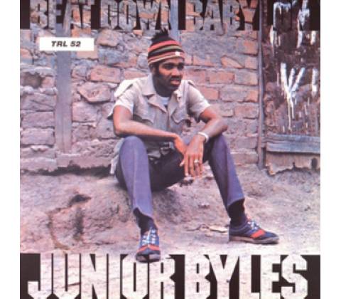 Junior Byles - Beat Down Babylon