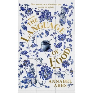 Language of Food | Annabel Abbs (ISBN: 9781398502222)