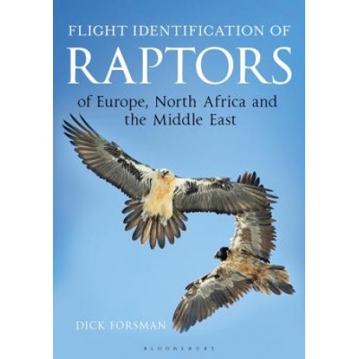 Flight Identification of Raptors of Europe, North Africa and the Middle East - Dick Forsman