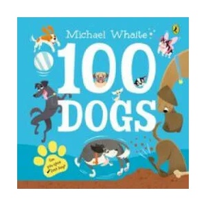 100 Dogs | Michael Whaite (ISBN: 9780241349816)