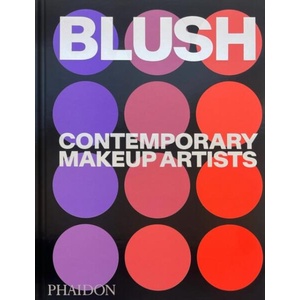 Blush | EDITORS PHAIDON (ISBN: 9781837291212)