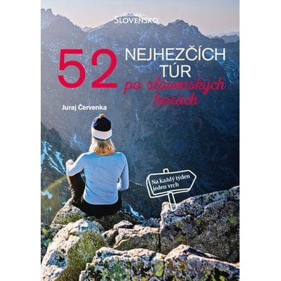 Juraj Červenka 52 nejhezčích túr po slovenských horách