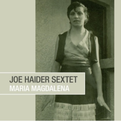 Maria Magdalena - Joe Haider Sextet CD