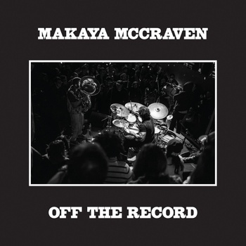 Makaya McCraven - Off The Record (Indie Exclusive) (CD) (0075597894509)