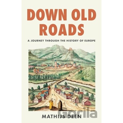 Down Old Roads - Mathijs Deen