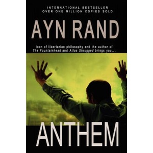 Anthem | Ayn Rand (ISBN: 9781451578157)