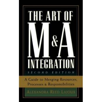 Art of M&A Integration 2nd Ed | Alexandria Lajoux