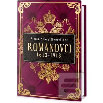 Romanovci 1613-1918 - Montefiore Simon Sebag