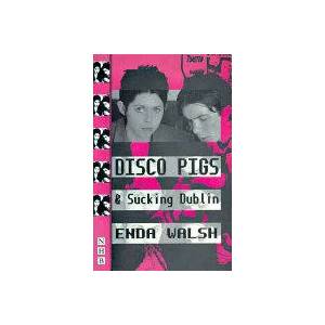 Disco Pigs & Sucking Dublin | Enda Walsh (1998)