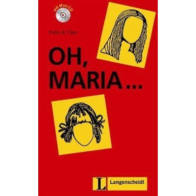 Oh, Maria + CD - Felix & Theo