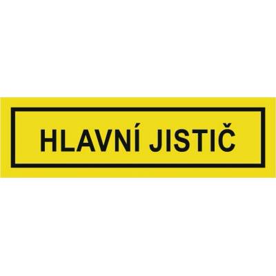 CUPRO Tabulka"HLAVNÍ JISTIČ" malá(1,9x6,5) samolepící BT17