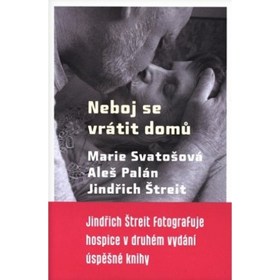 Neboj se vrátit domů - Palán, Aleš,Svatošová, Marie, Jiná