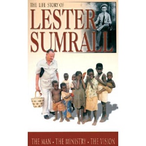 The Life Story of Lester Sumrall: The Man, the Ministry, the Vision | Tim Dudley, Lester Frank Sumrall (ISBN: 9780892215324)