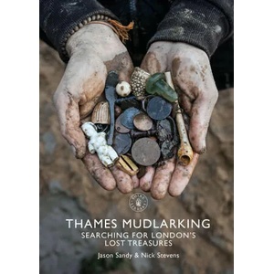Thames Mudlarking (ISBN: 9781784424329)