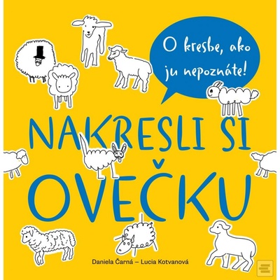 Nakresli si ovečku - Daniela Čarná, Lucia Kotvanová