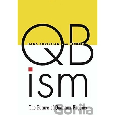 Qbism Von Baeyer Hans Christian