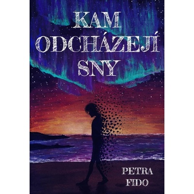 Kam odcházejí sny