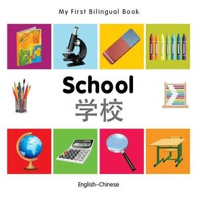 My First Bilingual Book - School English-Chinese - Milet