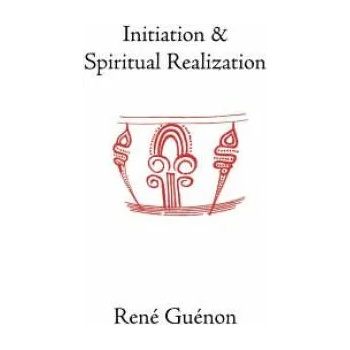 Image 1 of Initiation and Spiritual Realization | René Guénon