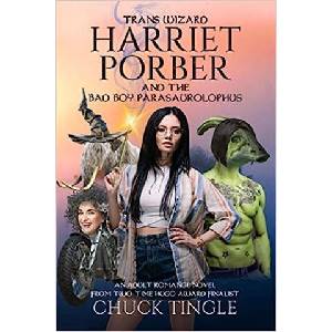 Trans Wizard Harriet Porber And The Bad Boy Parasaurolophus: An Adult Romance Novel (ISBN: 9798653526718)
