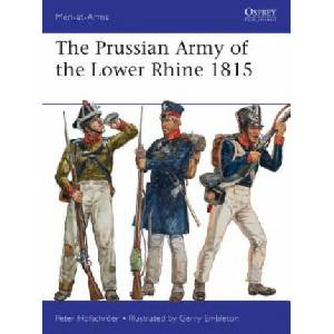 Prussian Army of the Lower Rhine 1815 | Peter Hofschroer (ISBN: 9781782006176)