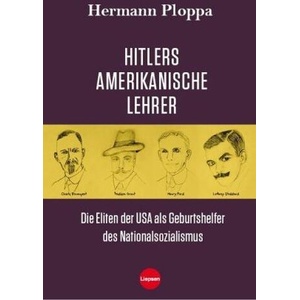 Hitlers amerikanische Lehrer (ISBN: 9783981270334)