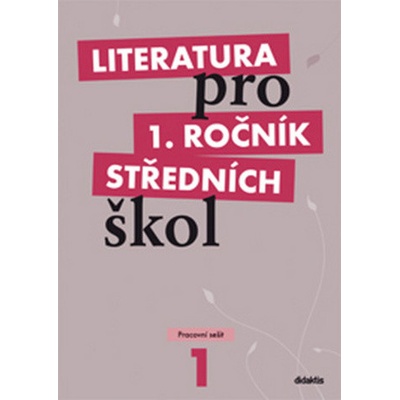 Literatura pro 1. ročník SŠ - pracovní sešit