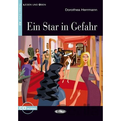 Ein Star in Gefahr zjednodušené čítanie A2 v nemčine edícia CIDEB vr. CD zjednodušené čítanie A2 v nemčine edícia CIDEB vr. CD