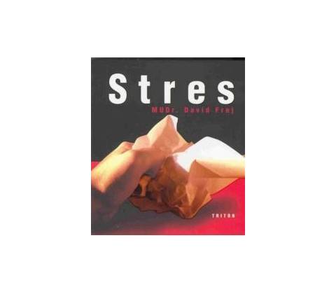 Stres - Frej, David