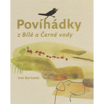 Povíhádky z Bílé a Černé vody | Iren Bartošek, Petra Jiroušková