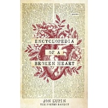 Encyclopedia of a Broken Heart: Poems Lupin JonPaperback