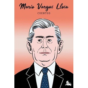Cuentos de Mario Vargas Llosa | MARIO VARGAS LLOSA (ISBN: 9788467077285)
