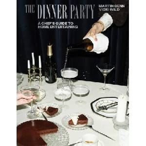 The Dinner Party: A Chef's Guide to Home Entertaining | Vicki Wild (ISBN: 9781743798966)
