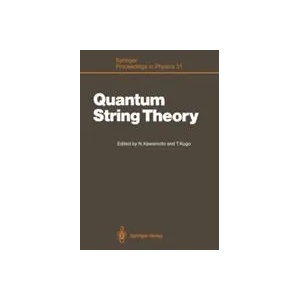 Quantum String Theory | Noboru Kawamoto, Taichiro Kugo (2012)