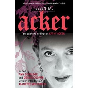 Essential Acker | Kathy Acker (ISBN: 9780802139214)