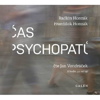Čas psychopatů - Radkin Honzák, František Honzák - čte Jan Vondráček