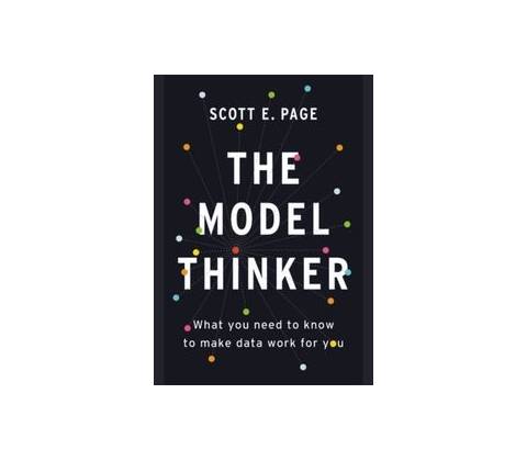 The Model Thinker - Scott E. Page
